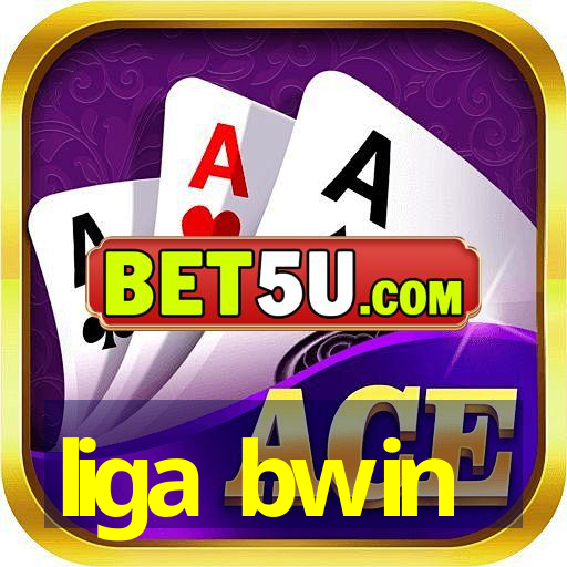 liga bwin